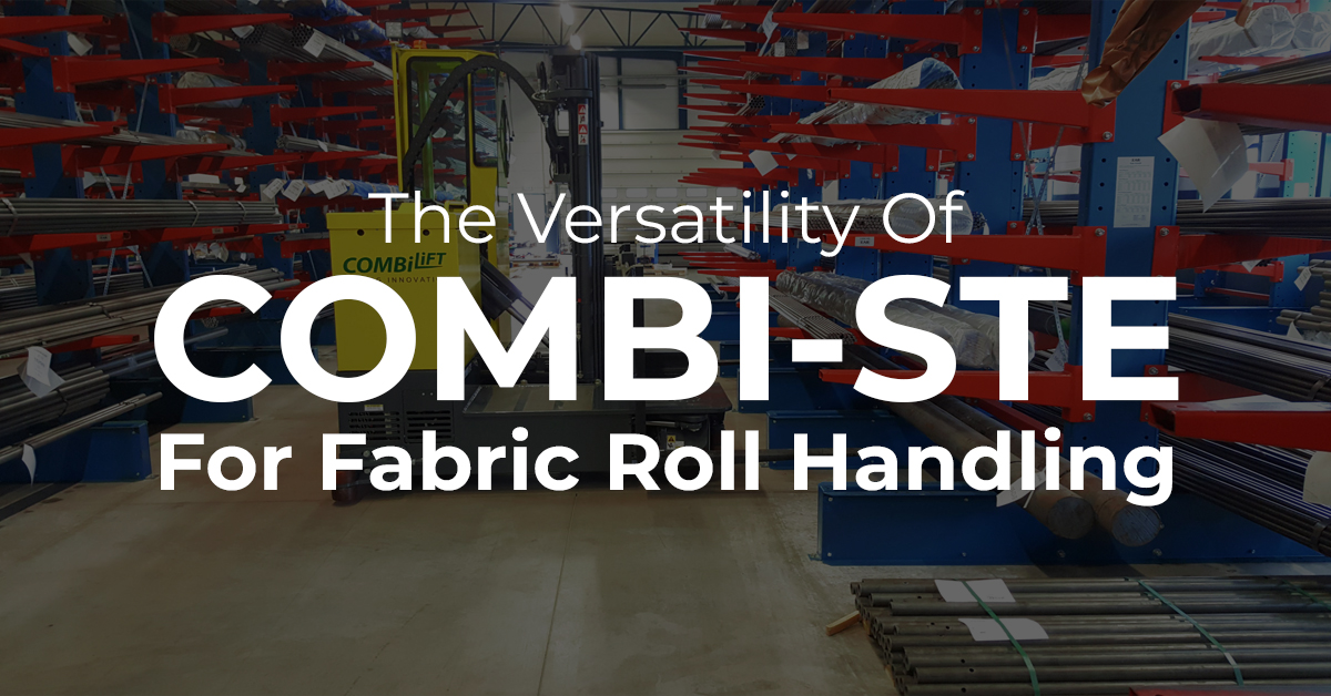 The Versatility Of COMBI-STE For Fabric Roll Handling