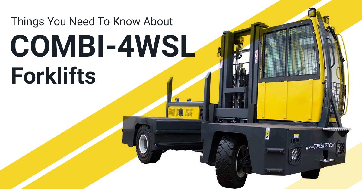 Things You Need To Know About COMBI-4WSL Forklifts